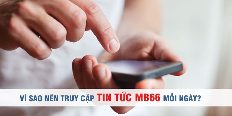 Tin tức mb66 nhanh và chính xác 